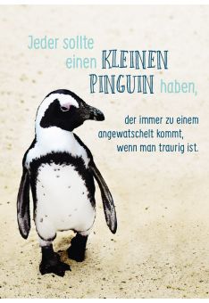 Postkarte Sprüche Jeder sollte einen kleinen Pinguin haben