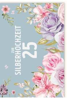 Glückwunschkarte Silberhochzeit Illustration Blumen Zur Silberhochzeit 25