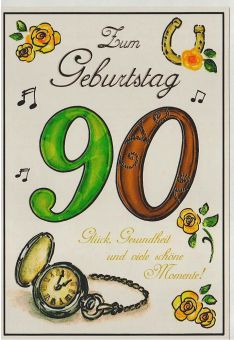 Karte Geburtstag 90 Jahre Glück und Gesundheit