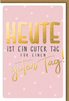 Geburtstagskarte für Frauen HEUTE in gold