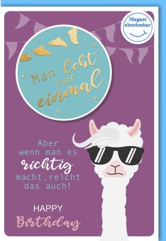 Karte Geburtstag Spruch Man lebt nur einmal