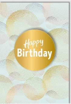 Geburtstagskarte Happy Birthday Kreise Applikation Gold