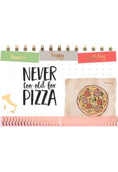 Geburtstagspostkarte SpruchNever too old for Pizza - Happy Birthday