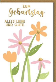 Geburtstagskarte mit Blumen die besten Wünsche, Blumen bunt/gold