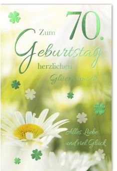 Geburtstagskarte 70 Jahre Kleeblätter und Gänseblume