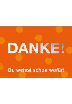 Postkarte Spruch Danke! Du weißt schon wofür!