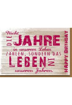 Glückwunschkarte Geburtstag Nicht die Jahre in unserem Leben