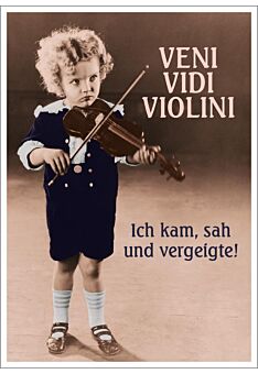 Postkarte Spruch witzig Veni Vidi Violini Ich kam, sah und vergeigte