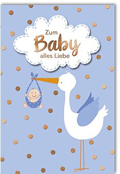 Glückwunschkarte Geburt Jungen Baby Zum Baby alles Liebe blau mit Storch