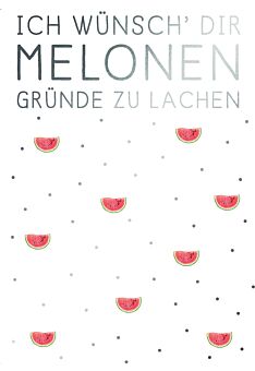 Postkarte Spruch Melonen Gründe zu lachen
