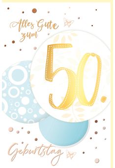 Geburtstagskarte Zahlengeburtstag 50 Jahre in Kugel Schriftkarte, mit Goldfolie