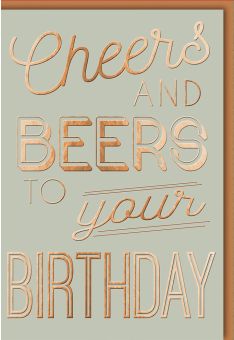 Geburtstagskarte lustig Cheers and Beers to your Birthday
