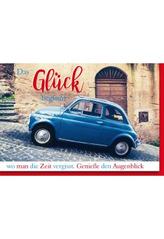 Grußkarte Auto Spruch Glück beginnt da