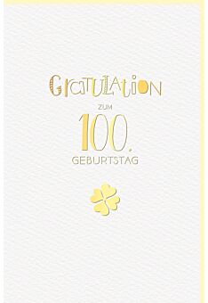 Glückwunschkarte 100 Jahre Geburtstag Kleeblatt hochwertig gold