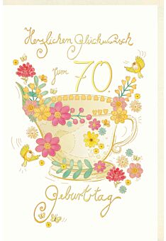 Geburtstagskarte 70 Jahre Skorpion´s art Tasse mit Blumen, Vögel