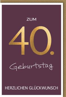 Geburtstagskarte 40. Jahre Zahl mit Herzlichen Glückwunsch