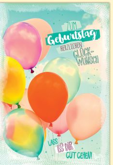 Glückwunschkarte Geburtstag - Ballons und herzlichen Glückwunsch - lass es dir gut gehen.