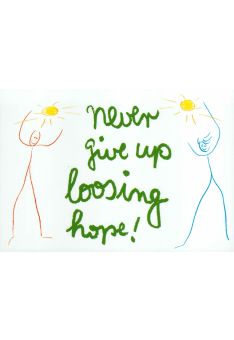 Postkarte Spruch Never give up loosing hope!