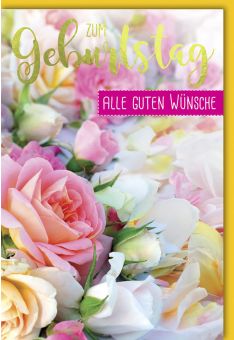 Geburtstagskarte mit Rosen und anderen Blüten sowie einem Schriftzug zum Geburtstag und Folienprägung in Gold