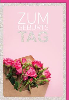 Geburtstagskarte geschäftlich - Glückwunschkarte Geburtstag mit Rosenstrauß und Glitzerlack