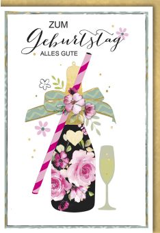 Geburtstagskarte premium originell Champagnerflasche mit Glas