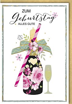Geburtstagskarte premium originell Champagnerflasche mit Glas