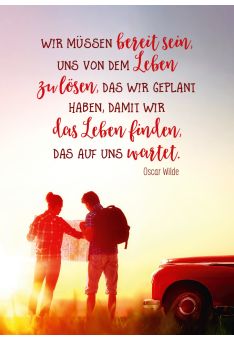 Postkarte Lebensweisheit Spruch Wir müssen bereit sein, uns von dem Leben zulösen