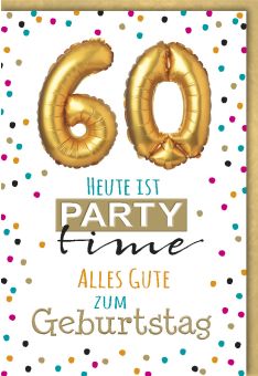 Geburtstagsarte 60 Jahre Heute ist Party Time 60 Alles Gute zum Geburtstag