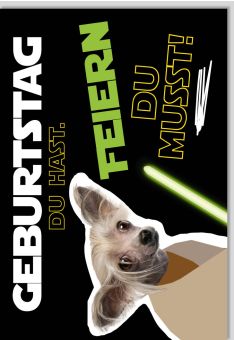 Geburtstagskarte lustig Spruch Star Wars Hund Geburtstag du hast. Feiern du musst