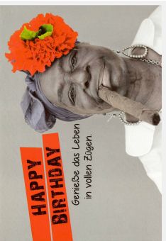 Geburtstagskarte lustig Happy Birthday Genieße das Leben in vollen Zügen