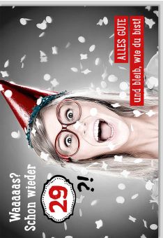 Geburtstagskarte für Frauen lustig Waaaaas schon wieder 29 Partyhut