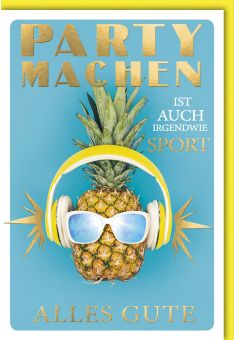 Glückwunschkarte zum Geburtstag - Ananas mit Kopfhörern und Sonnenbrille - Folienprägung in Gold