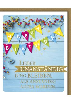 Geburtstagskarte lustig Snapshot Lieber unanständig jung bleiben