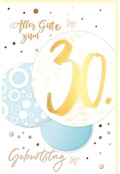 Geburtstagskarte Zahlengeburtstag 30 Jahre in Kugel Schriftkarte, mit Goldfolie