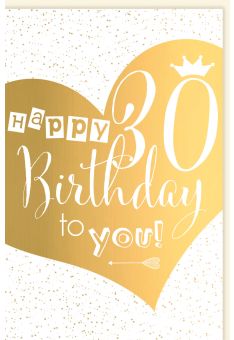Geburtstagskarte 30 Herz gold Happy Birthday to you