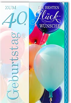 Karte Geburtstag 40 Jahre Luftballons bunt