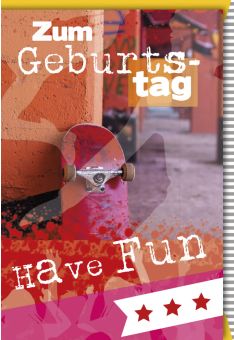 Geburtstagskarte Jugendliche Zum Geburtstag. Have fun