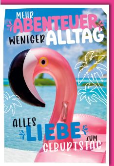 Glückwunschkarte Geburtstag - Flamingo am Strand mit Text: Mehr Abenteuer weniger Alltag.