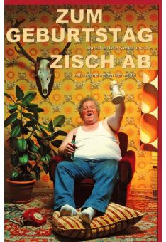 Geburtstagskarte witzig zisch ab