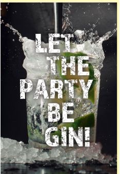Geburtstagskarte lustig Überfülltes Glas Let the Party be Gin!