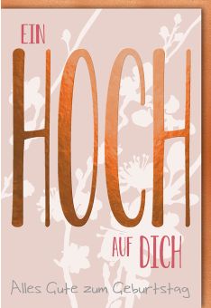 Glückwunschkarte Geburtstag Ein Hoch auf Dich in kupfer