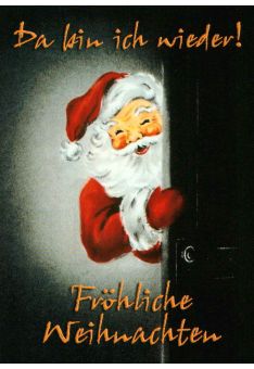 Weihnachtspostkarte Spruch Da bin ich wieder