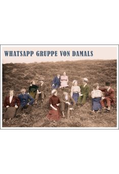 Postkarte Spruch lustig WhatsApp Gruppe von damals