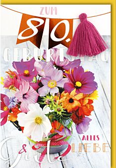 Glückwunschkarte 80 Geburtstag Blumenstrauß bunt