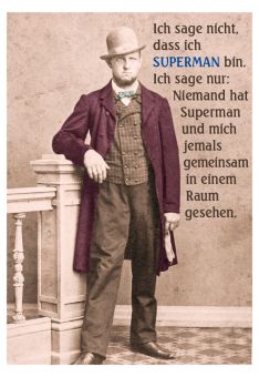 Postkarte lustig Spruch Ich sage nicht, dass ich Superman bin