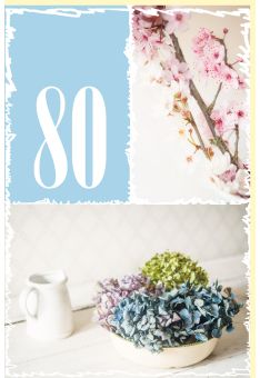 Geburtstagskarte Zahlengeburtstag 80 Jahre Zweige mit Blüten und Blüten in Schale