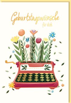 Glückwunschkarte Geburtstag Schreibmaschine, Blumen, Naturkarton, mit Goldfolie