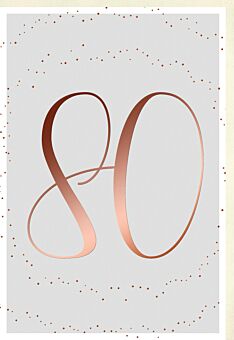 Geburtstagskarte 80 Jahre Schriftkarte, Naturkarton, mit roségoldener Metallicfolie