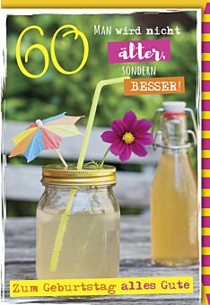 Geburtstagskarten 60 Einmachglas mit Bierchen und Schirmchen - Man wird nicht älter sondern besser