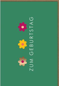 Geburtstagskarte drei Blüten auf grünem Hintergrund Midoro
